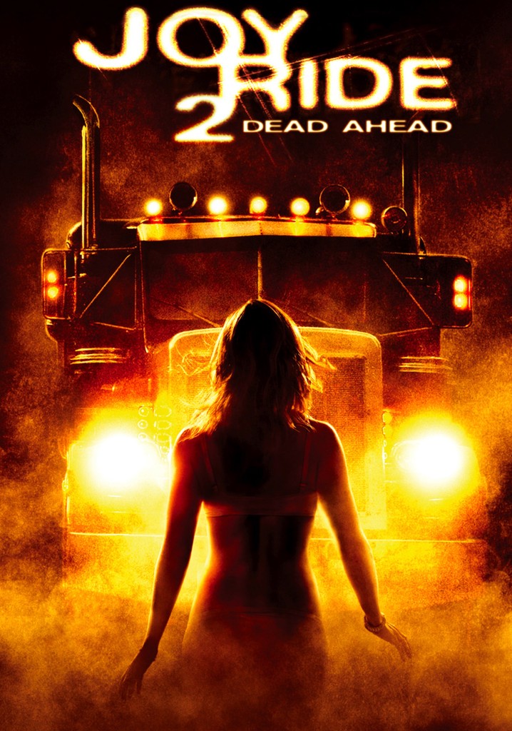 Joy Ride 2 Dead Ahead streaming where to watch online?